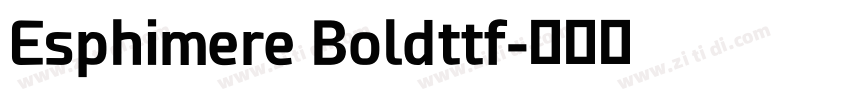 Esphimere Boldttf字体转换
